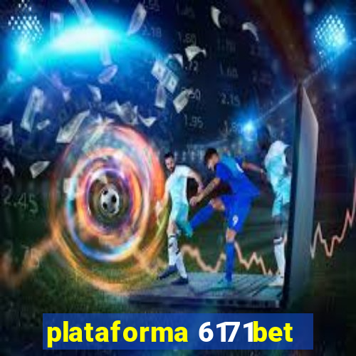 plataforma 6171bet